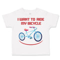Toddler Clothes I Want to Ride My Bicycle Cycling Biking Toddler Shirt Cotton