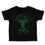 Toddler Clothes Tree Hugger Style B Funny Humor Toddler Shirt Cotton