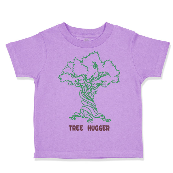 Toddler Clothes Tree Hugger Style B Funny Humor Toddler Shirt Cotton