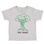 Toddler Clothes Tree Hugger Style B Funny Humor Toddler Shirt Cotton