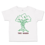 Toddler Clothes Tree Hugger Style B Funny Humor Toddler Shirt Cotton