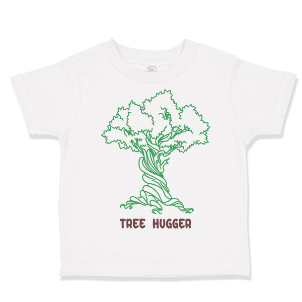 Toddler Clothes Tree Hugger Style B Funny Humor Toddler Shirt Cotton