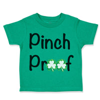 Toddler Clothes Pinch Proof Shamrock St Patrick's Funny Humor Toddler Shirt