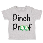 Toddler Clothes Pinch Proof Shamrock St Patrick's Funny Humor Toddler Shirt