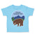 Toddler Clothes Glacier National Park Funny Humor Toddler Shirt Cotton