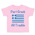 Toddler Clothes Part Greek All Trouble Toddler Shirt Baby Clothes Cotton