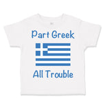 Toddler Clothes Part Greek All Trouble Toddler Shirt Baby Clothes Cotton