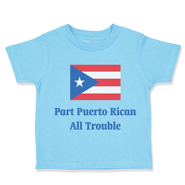 Part Puerto Rican All Trouble