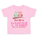 Toddler Clothes Yes! We'Re Twins No We Are Not Identical Toddler Shirt Cotton