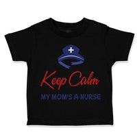 Keep Calm My Mom Is A Nurse Mom Mothers Day Style B
