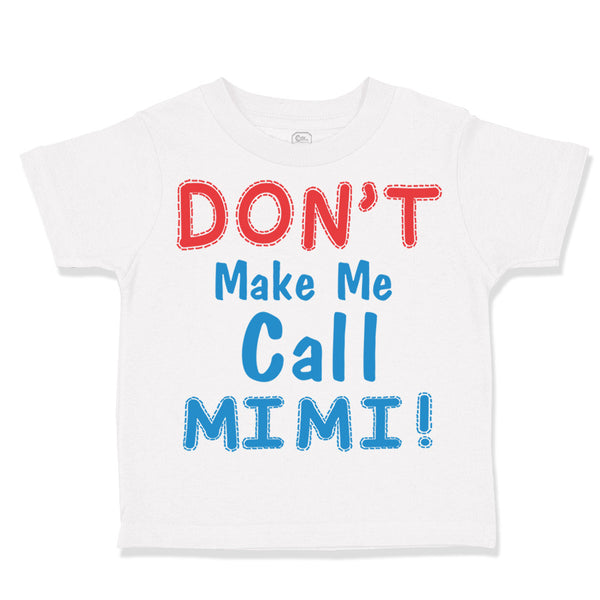Don T Make Me Call Mimi Grandmother Grandma