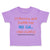 Toddler Clothes If Mommy and Daddy Say No Call 1 800 Auntie Toddler Shirt Cotton