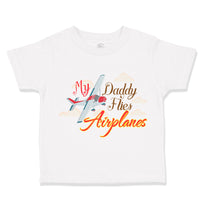My Daddy Flies Airplanes Pilot Dad Father's Day Style A