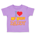 Toddler Clothes I Love Heart My Nerdy Daddy Geek Dad Father's Day Toddler Shirt