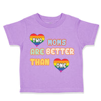 Toddler Clothes 2 Moms Are Better than 1 Gay Mom Mothers Day Toddler Shirt