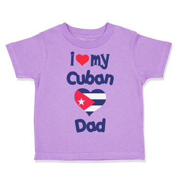 Toddler Clothes I Love My Cuban Dad Toddler Shirt Baby Clothes Cotton