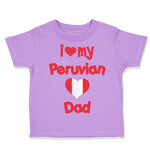 I Love My Peruvian Dad