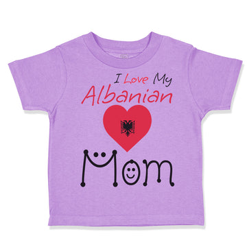 Toddler Clothes I Love My Albanian Mom Toddler Shirt Baby Clothes Cotton