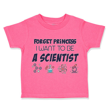 Toddler Girl Clothes Forget Princess I Want to Be A Scientist Toddler Shirt