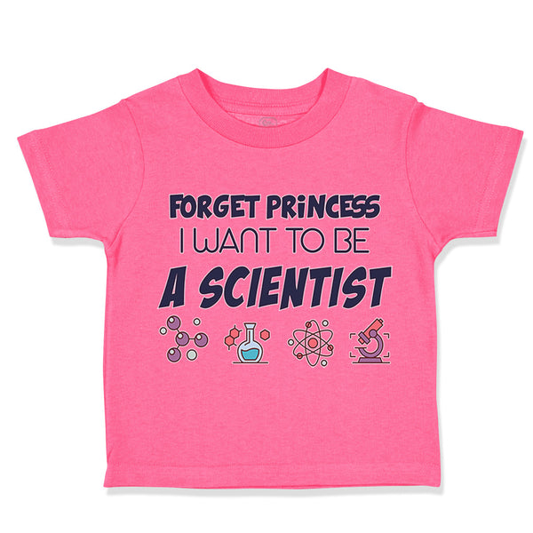 Forget Princess I Want to Be A Scientist