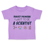 Toddler Girl Clothes Forget Princess I Want to Be A Scientist Toddler Shirt