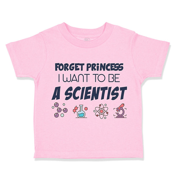 Toddler Girl Clothes Forget Princess I Want to Be A Scientist Toddler Shirt