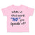 Toddler Clothes What Is This Word "No" You Speak of Funny Humor A Toddler Shirt