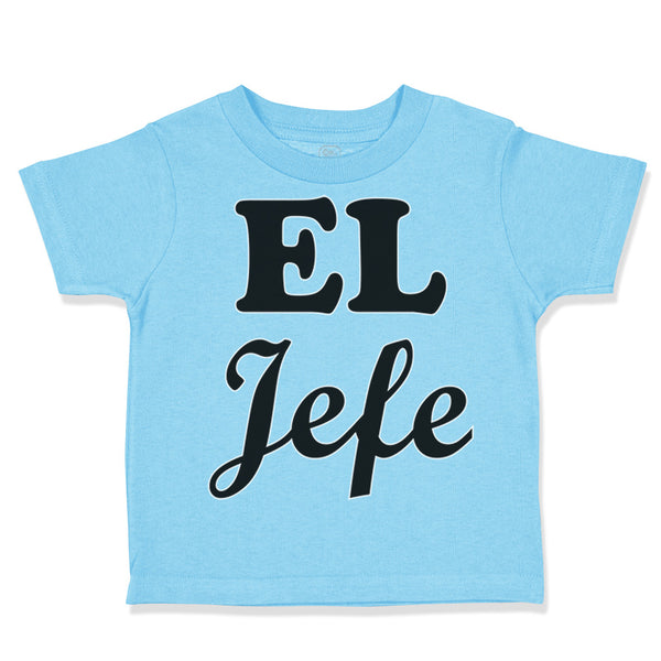 Toddler Clothes El Jefe Hispanic Latin Toddler Shirt Baby Clothes Cotton