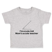 Toddler Clothes I'M A Cute Kid Mom's Acute Math Geek Nerd Teacher Toddler Shirt