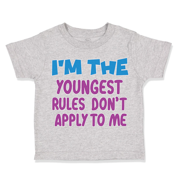 Toddler Clothes I'M The Youngest Rules Don'T Apply to Me Funny Humor Cotton
