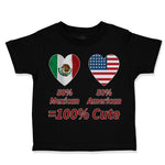 Toddler Clothes 50% Mexican 50% American = 100% Cute Toddler Shirt Cotton