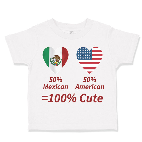 Toddler Clothes 50% Mexican 50% American = 100% Cute Toddler Shirt Cotton