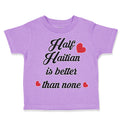 Toddler Clothes Half Haitian Is Better than None Toddler Shirt Cotton