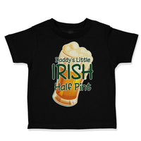 Toddler Clothes Daddy's Little Irish Half Pint St Patrick's Toddler Shirt Cotton
