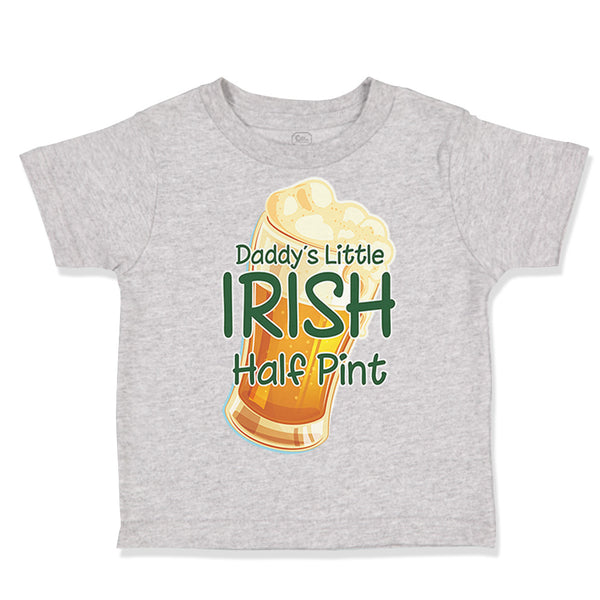 Toddler Clothes Daddy's Little Irish Half Pint St Patrick's Toddler Shirt Cotton