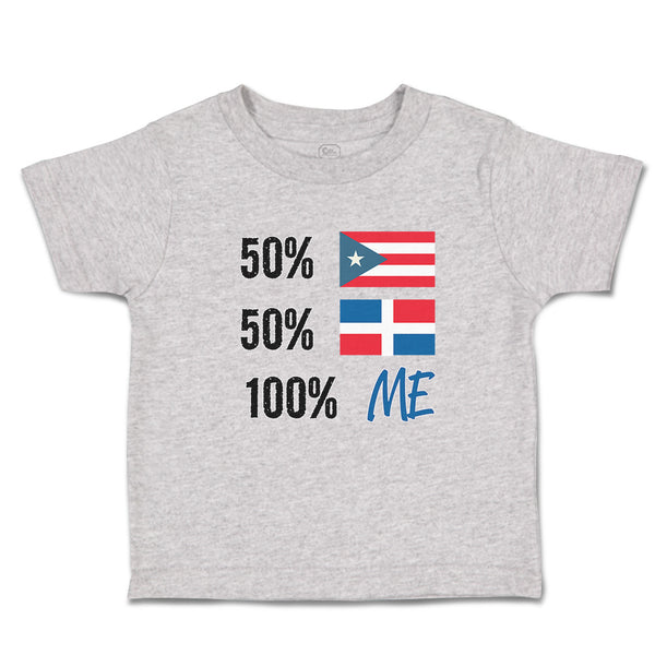 Toddler Clothes 50% Puerto Rican 50% Dominican = 100% Me Toddler Shirt Cotton