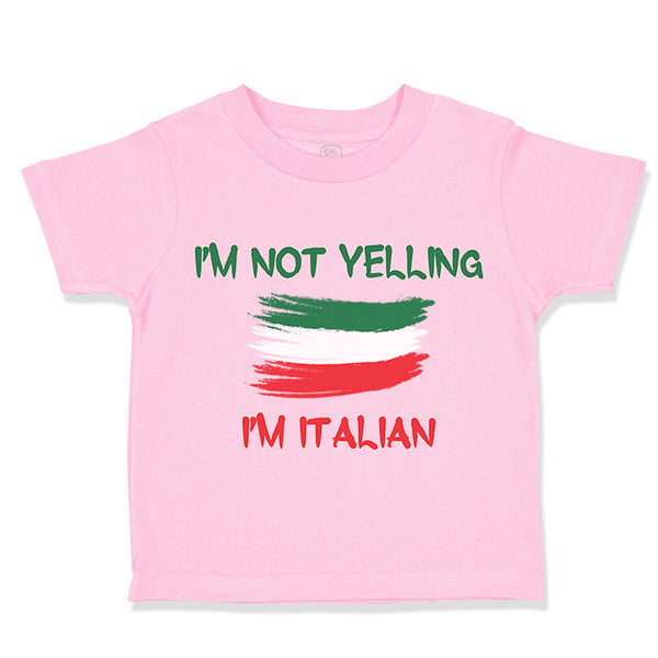 Toddler Clothes I'M Not Yelling I'M Italian Toddler Shirt Baby Clothes Cotton