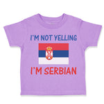 Toddler Clothes I'M Not Yelling I'M Serbian Toddler Shirt Baby Clothes Cotton