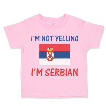 Toddler Clothes I'M Not Yelling I'M Serbian Toddler Shirt Baby Clothes Cotton