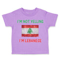 Toddler Clothes I'M Not Yelling I'M Lebanese Toddler Shirt Baby Clothes Cotton