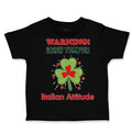 Toddler Clothes Warning Irish Temper - Italian Attitude Toddler Shirt Cotton