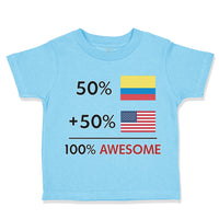 Toddler Clothes 50% Colombian 50% American = 100% Awesome Toddler Shirt Cotton