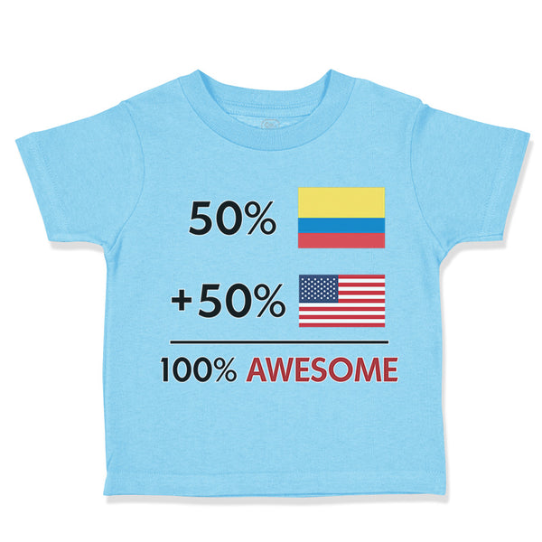 Toddler Clothes 50% Colombian 50% American = 100% Awesome Toddler Shirt Cotton