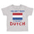Toddler Clothes You Aren'T Much If You Aren'T Dutch Toddler Shirt Cotton