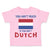 Toddler Clothes You Aren'T Much If You Aren'T Dutch Toddler Shirt Cotton