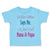 Toddler Clothes When Mom Says No I Just Call Nana Papa Toddler Shirt Cotton