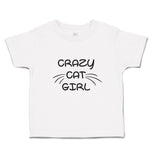 Toddler Clothes Crazy Cat Girl with Whisker Toddler Shirt Baby Clothes Cotton