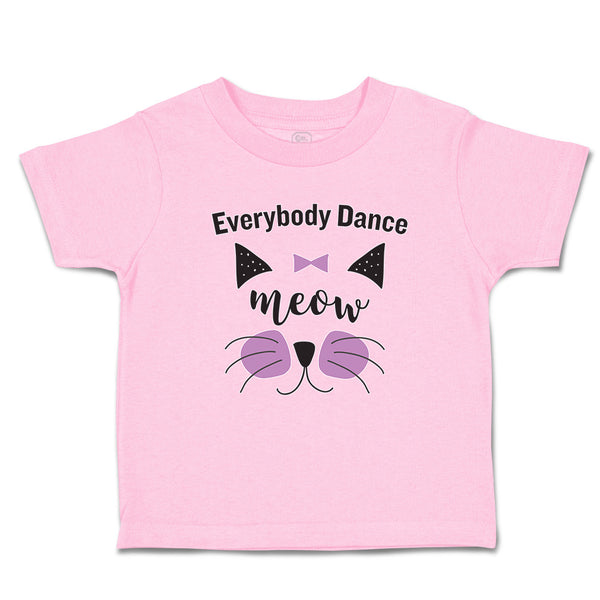 Toddler Clothes Everybody Dance Meow Face of Cat with Bow Toddler Shirt Cotton