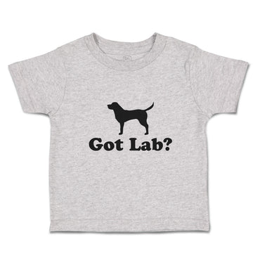 Toddler Clothes Got Lab Pet Animal Name Dog Standing Toddler Shirt Cotton