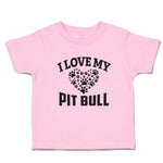 Toddler Clothes I Love My Pit Bull with Paws Toddler Shirt Baby Clothes Cotton